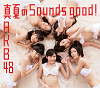 Manatsu no Sounds good! / AKB48